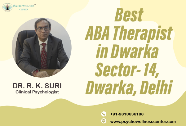 Best ABA Therapist in Dwarka Sector 14 Dwarka Delhi